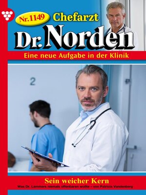 cover image of Chefarzt Dr. Norden 1149 – Arztroman